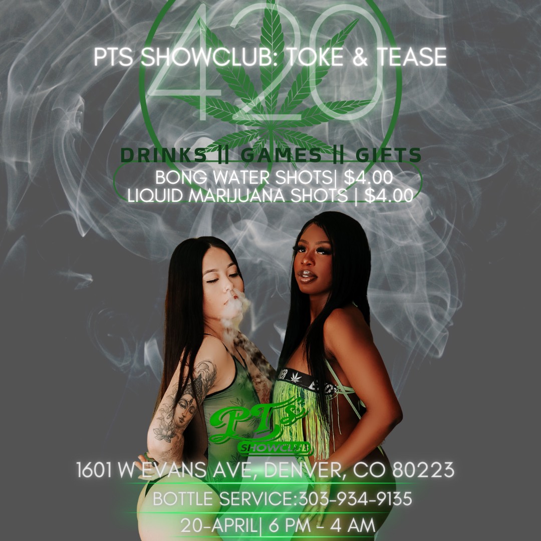 420 Party - PT's Showclub Denver